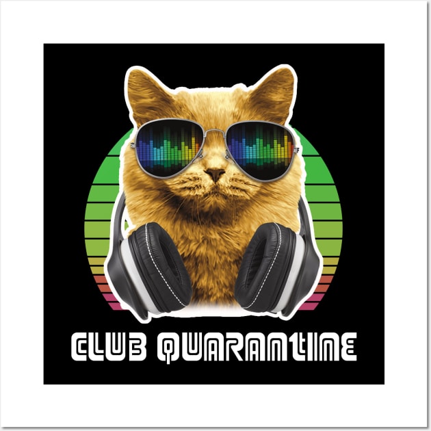 CLUB QUARANTINE CAT WITH HEADSET Wall Art by SweetMay